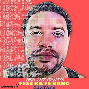 DJ DINAMITA - FESS KA FE BANG MIXTAPE