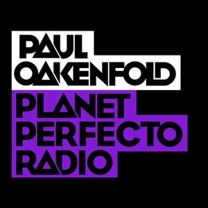Planet Perfecto 571 ft. Paul Oakenfold
