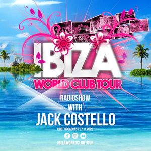 Ibiza World Club Tour Radioshow with Jack Costello (27.11.2020)