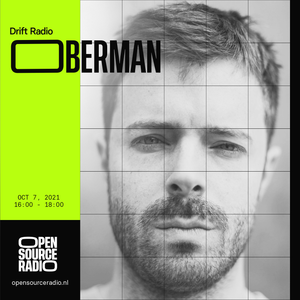 Drift Radio w/ Oberman | 07-10-21