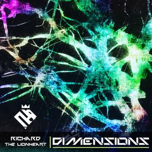 Dimensions > Melodic Techno | Richard The Lionheart
