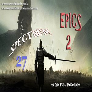 Spectrum 27: Epics 2