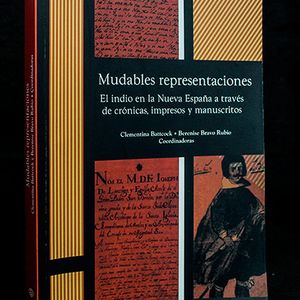 Mudables representaciones. El indio de la Nueva España 