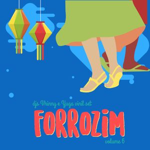 Forrozim na benfs Vol. 6 - DJs Vhinny & Yuga vinil set
