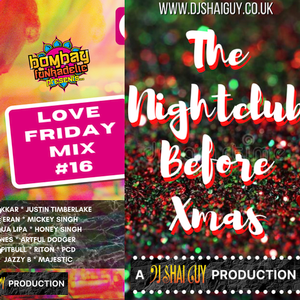 The Nightclub Before Christmas / Love Friday Mix Vol 16 (DJ Shai Guy)