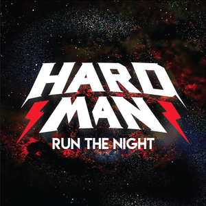 HARDMAN - RUN THE NIGHT