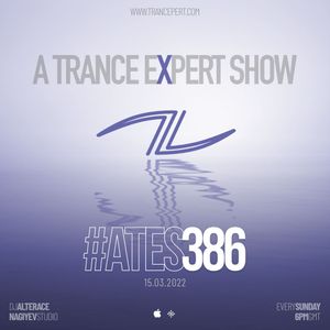 A Trance Expert Show #386