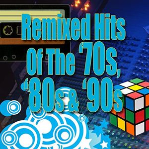 70's 80's 90's Hits (Dance Remix)