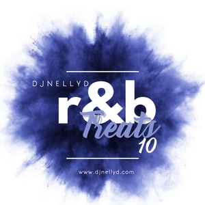 Dj Nelly D Presents R&B Treats 10 Mixtape