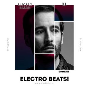 SOMLIKE - Electro Beats! #1 (1h Music Mix)