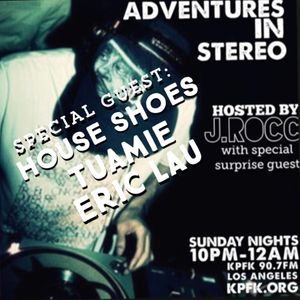 ADVENTURES IN STEREO DILLA WEEK 4 w/ HOUSE SHOES, TUAMIE & ERIC LAU