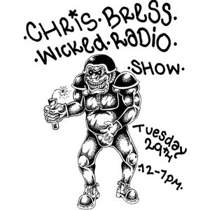 Chris Bress Wicked Show - 29th November 2016