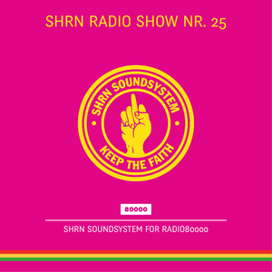 Shrn Radio Show Nr. 25