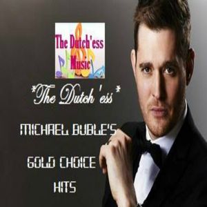 Cover art for Michael Buble's Gold Choice Hits by Pinkdutch_888