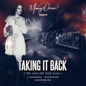 Manny Occean - Taking it Back vol. 1 (90s and 00s R&B Jams)