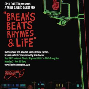 Spin Doctor: Breaks Beats Rhymes & Life - A Tribute To Tribe