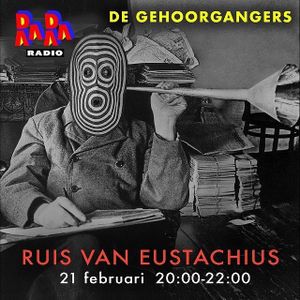 DE GEHOORGANGERS - Ruis van Eustachius - 21/02/22