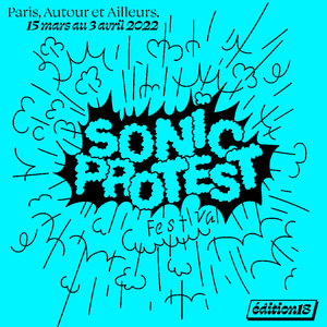 ONE SHOT : SONIC PROTEST 4/4 par Acte Bonté (Bruxelles - BE) - 28 Mars 2022