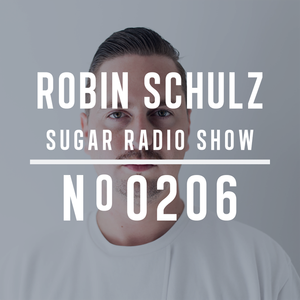 Robin Schulz Sugar Radio 206 By Robin Schulz Mixcloud