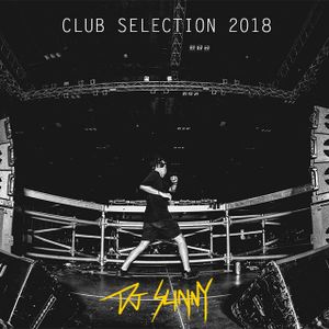 DJ Sunny - Club Selection 2018