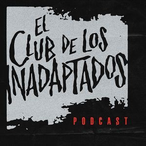 001 - El club de los inadaptados by El Club de los Inadaptados | Mixcloud