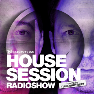 Housesession Radioshow #1014 feat. Tune Brothers (19.05.2017)