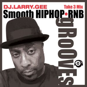 Smooth Hip Hop & RnB Grooves (Take 3 Mix)