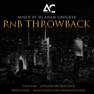 RnB Throwback by DJ Adam Crocker | Mixcloud