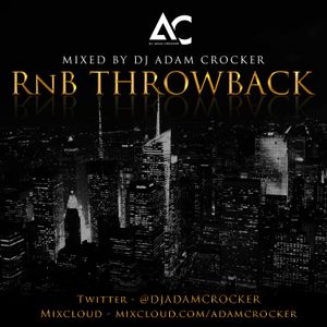 RnB Throwback By DJ Adam Crocker | Mixcloud