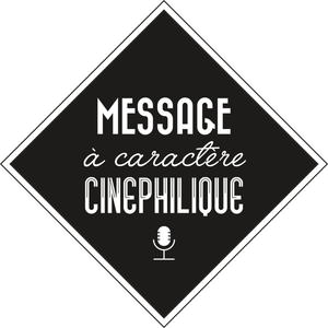 Message à Caractère Cinéphilique S01 Ep02