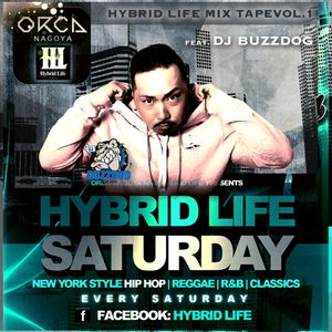 Hybrid Life Saturday @ Orca Nagoya - Promotion Mix - DJ Buzzdog