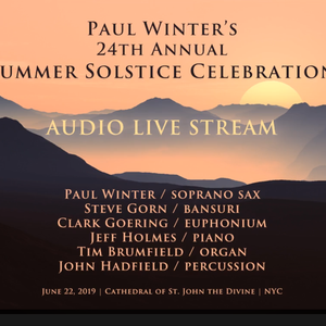 Paul Winter S Summer Solstice Celebration 2019 By Edmundas Petruoka Listeners Mixcloud