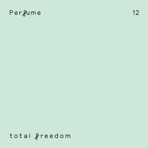 Perfume 12 | Total Freedom