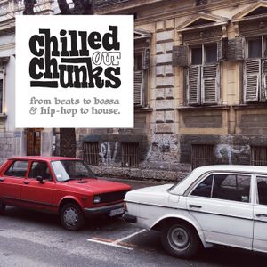Chilled out Chunks vol. 12: Khruangbin, MNDSGN, Marcos Valle, J. Cole, Dijf Sanders, Yazmin Lacey, …