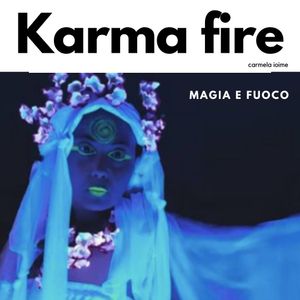 Karma Fire - Magia e Fuoco