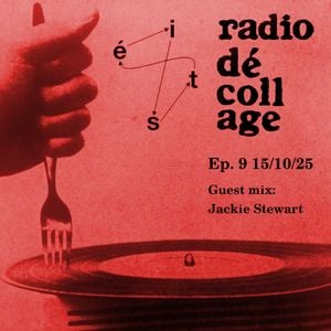 Radio Dé-coll/Age #9