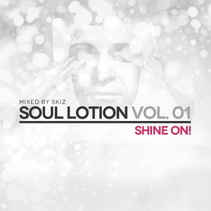 Soul Lotion vol 01 - Shine On!