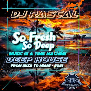 DJ Rascal - From Ibiza to Miami - 12.06.2021