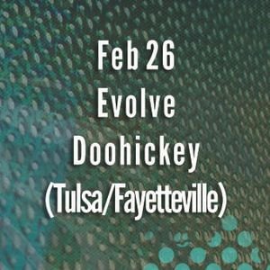 "FRESH MODE" - 2.26.2011 - Doohickey & Evolve (Full 4 Hr Event Recording)