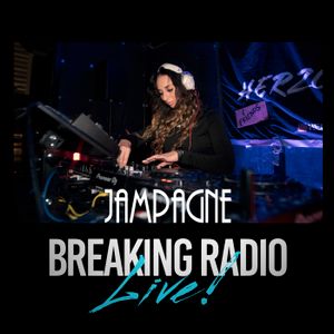 BREAKING RADIO Guest DJ Jampagne - LIVE from the Club HIGH ENERGY