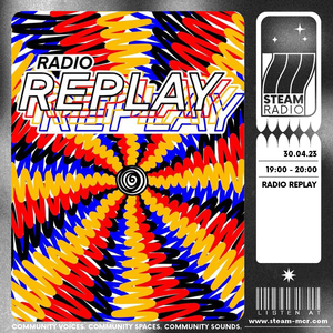Radio Replay with Roska on STEAM Radio 30.04.23