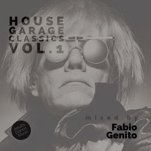 House Garage Classics Vol.1 - Mixed by Fabio Genito