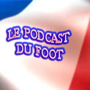 Le Podcast du Foot #49