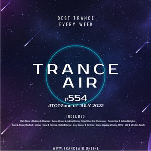Alex NEGNIY - Trance Air #554 - #TOPZone of JULY 2022