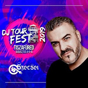 2019 08 10 Tisza To Dj Tour Fest 2019 Tiszafured Saturday By Dj Szecsei Favoriters Mixcloud