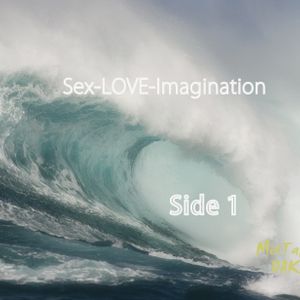 Sex-LOVE-Imagination (side) 1