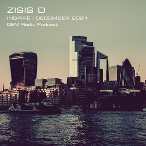 Inspire | Dec  |  2021 Podcast by Zisis D