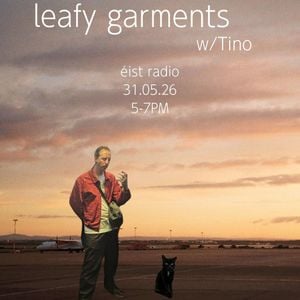 Leafy Garments Ep. 17