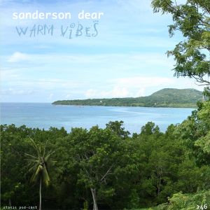 Sanderson Dear - Warm Vibes