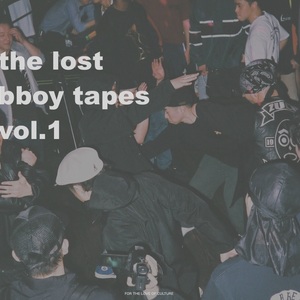 the lost bboy tapes vol.1